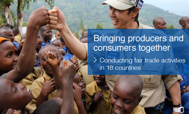 Bringing producers and consumers together : Conducting fair trade activities in 17 countries
